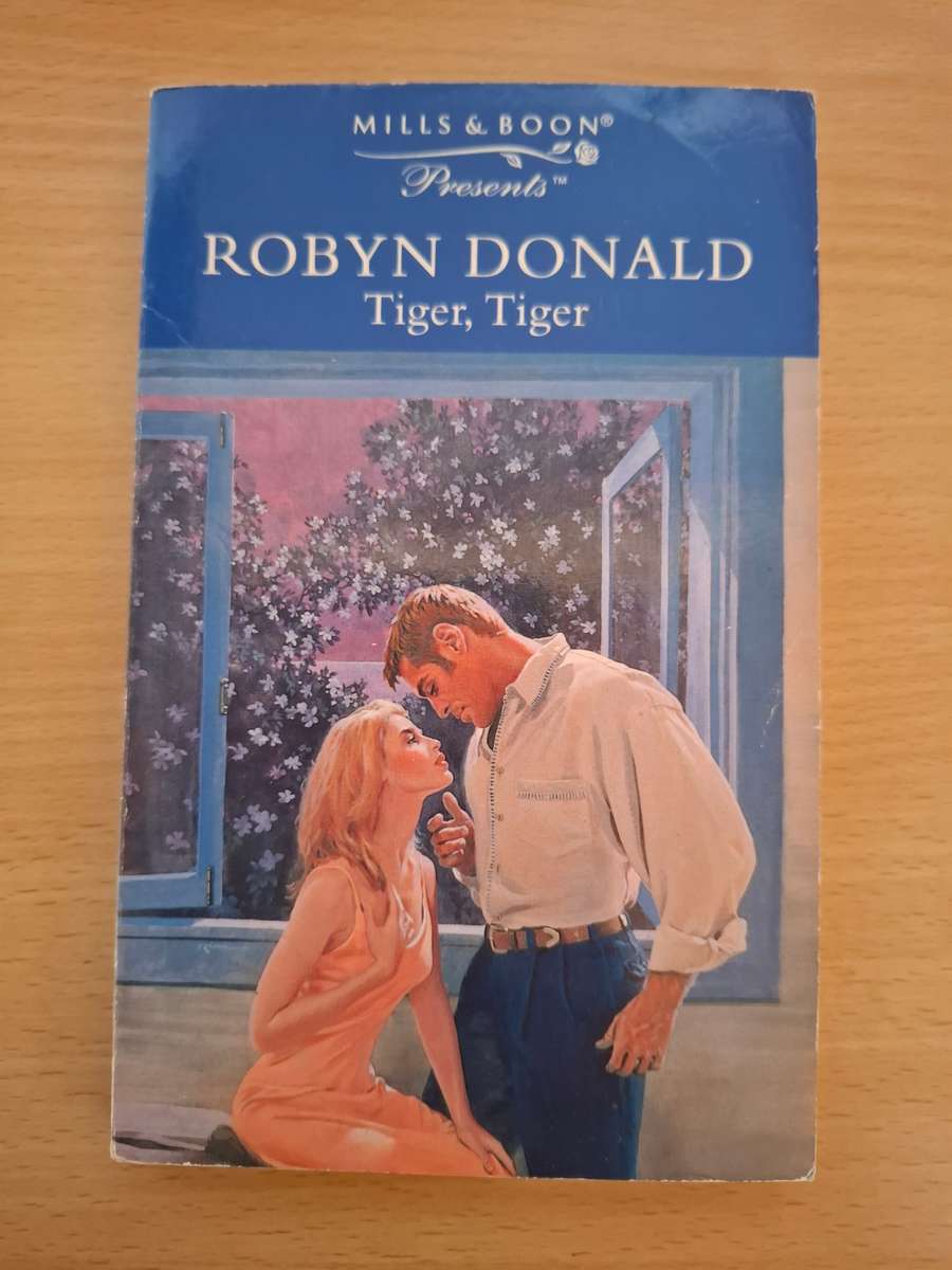 Mills & Boon - Tiger, Tiger: Robyn Donald