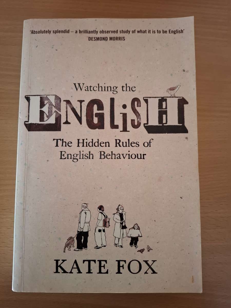 Watching the English - The Hidden Rules of English Behaviour : Kate Fox  (Paperback)