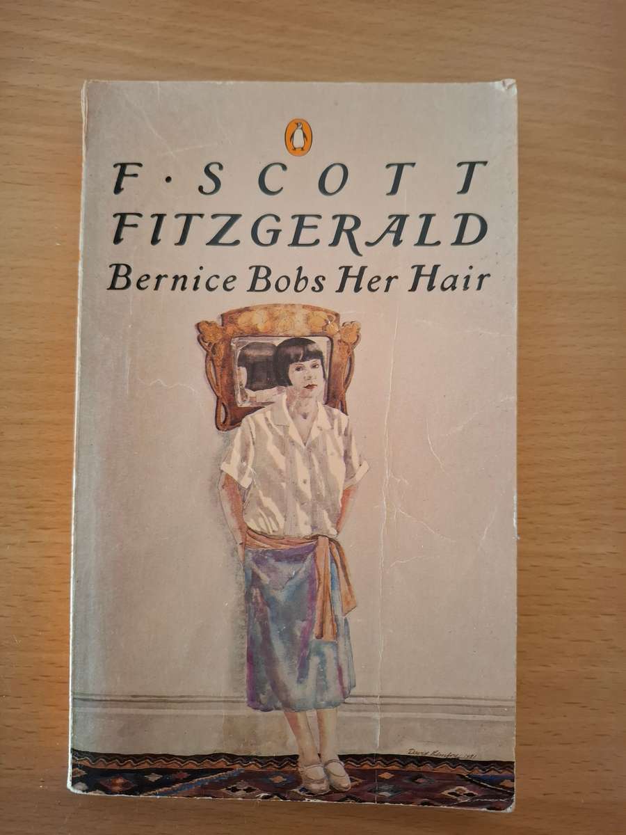 Bernice Bobs Her Hair : F. Scott Fitzgerald  (Paperback)