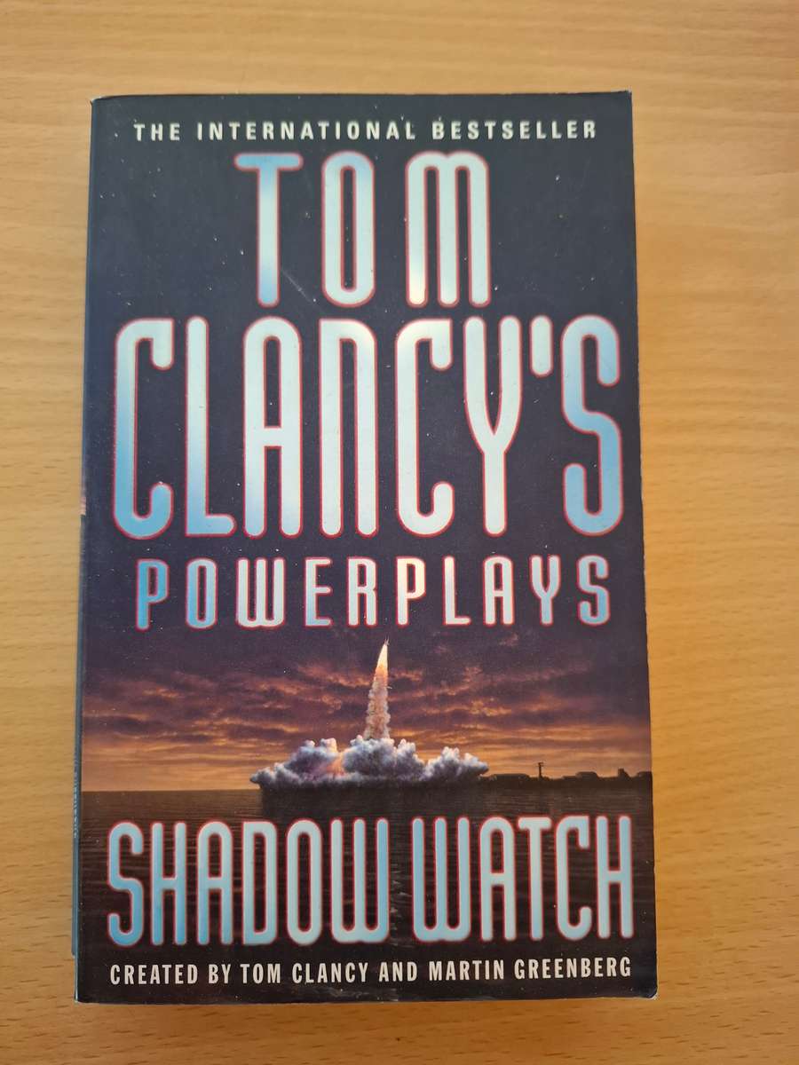 Tom Clancy`s Power Plays - Shadow Watch : Tom Clancy and Martin Greenberg (Paperback)