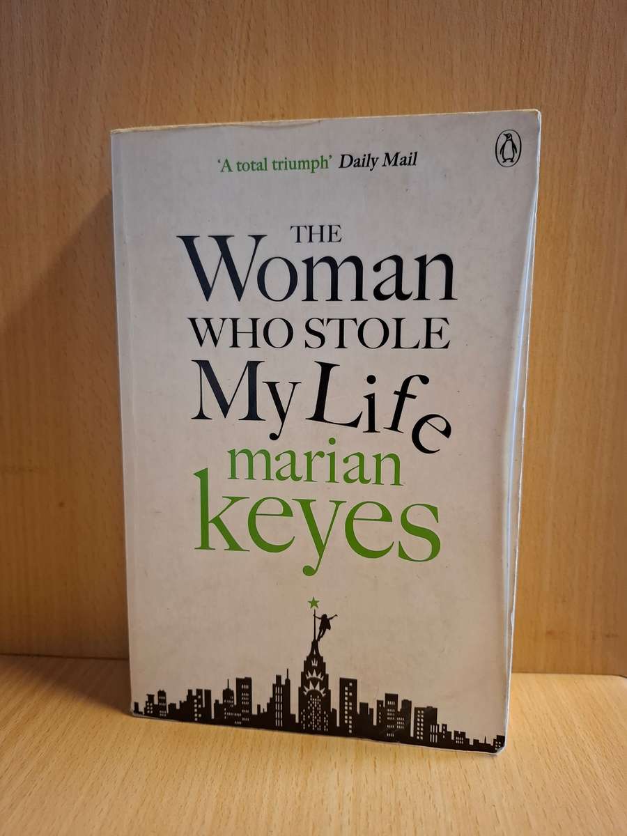 The Woman Who Stole My Life: Marian Keyes (Paperback)