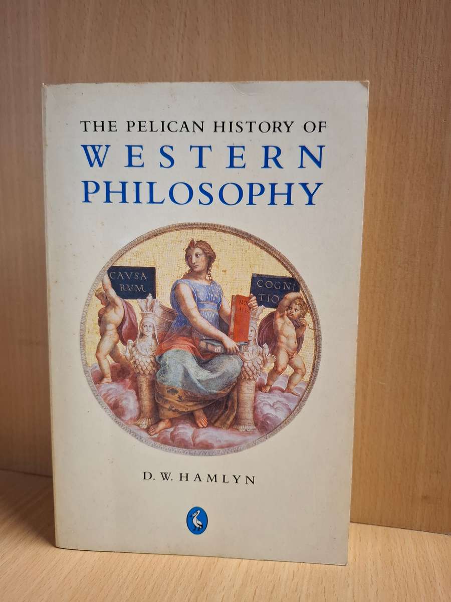 The Pelican History of Western Philosophy : D.W. Hamlyn  (Paperback)