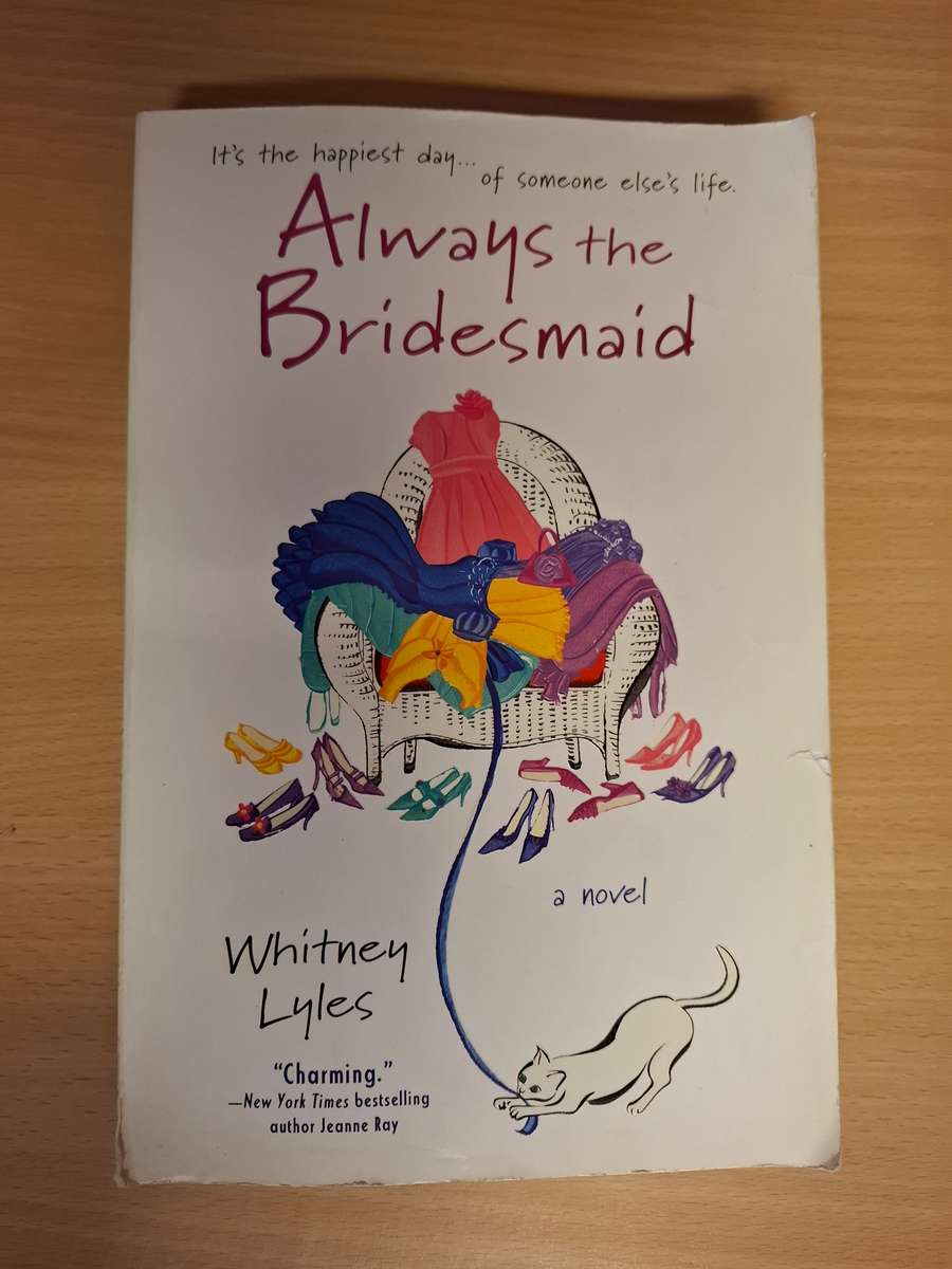 Always the Bridesmaid : Whitney Lyles  (Paperback)