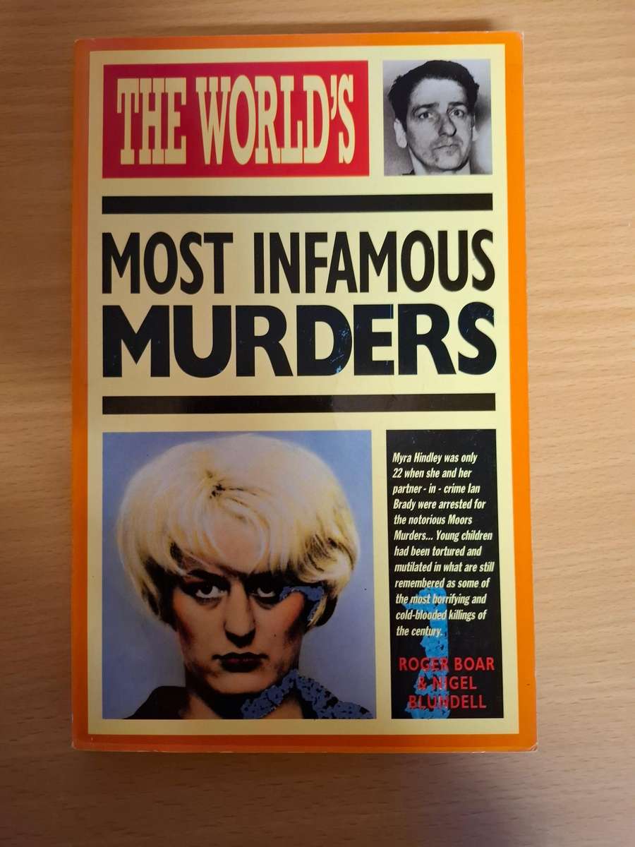 The World`s Most Infamous Murders : Roger Boar & Nigel Blundell  (Paperback)