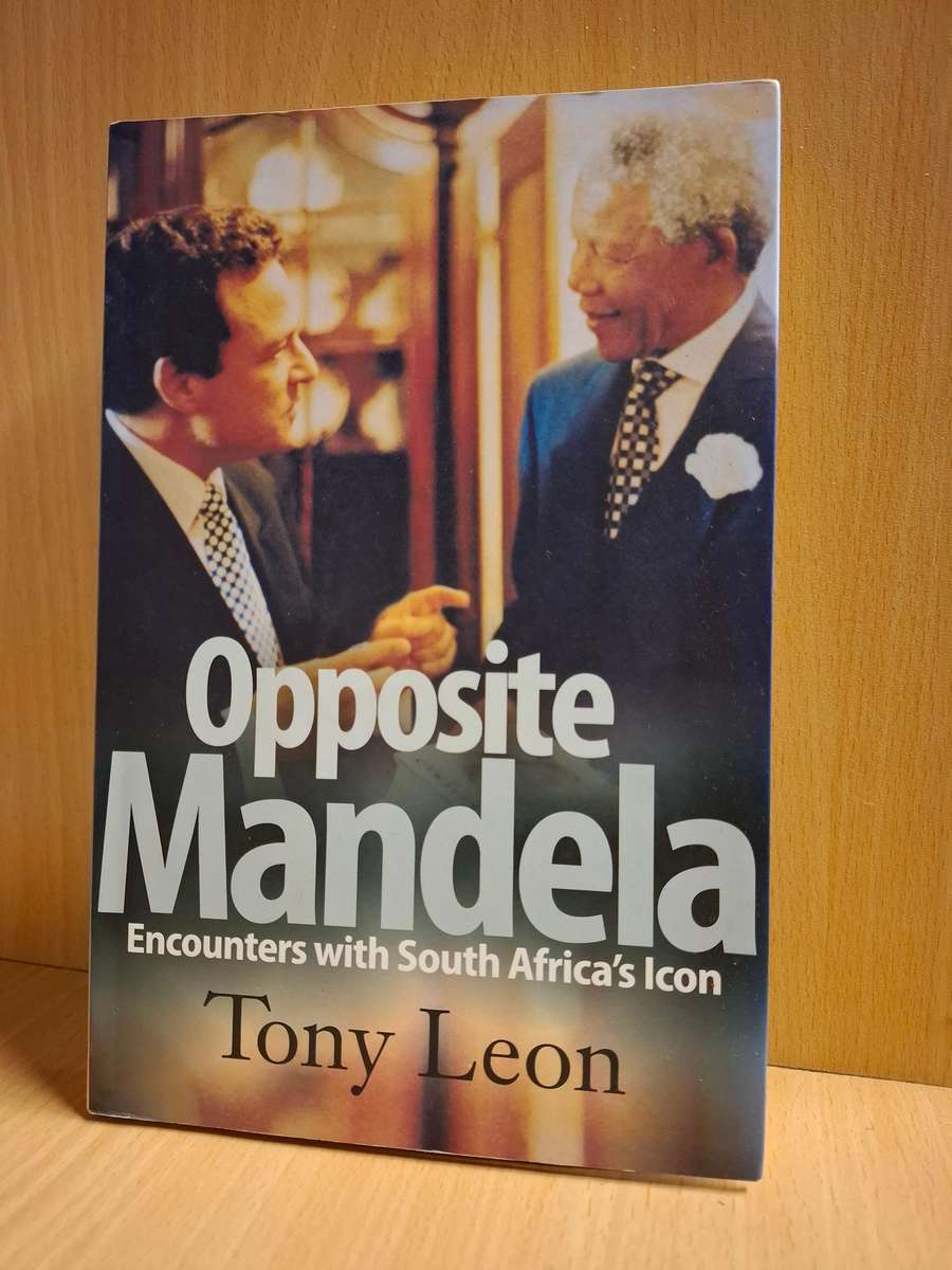 Opposite Mandela - Encounters with South Africa`s Icon : Tony Leon  (Paperback)