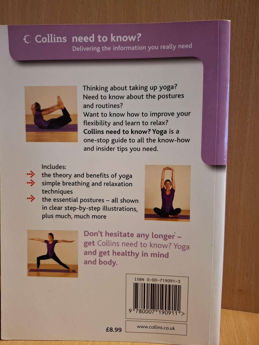 Collins - Yoga - All the tips and techniques you need: Patricia A. Ralston and Caroline Smart