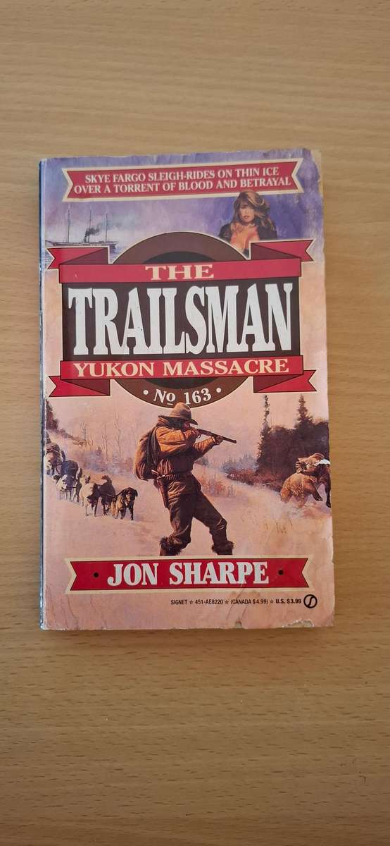 The Trailsman - Yukon Massacre No. 163 : Jon Sharpe  (Paperback)