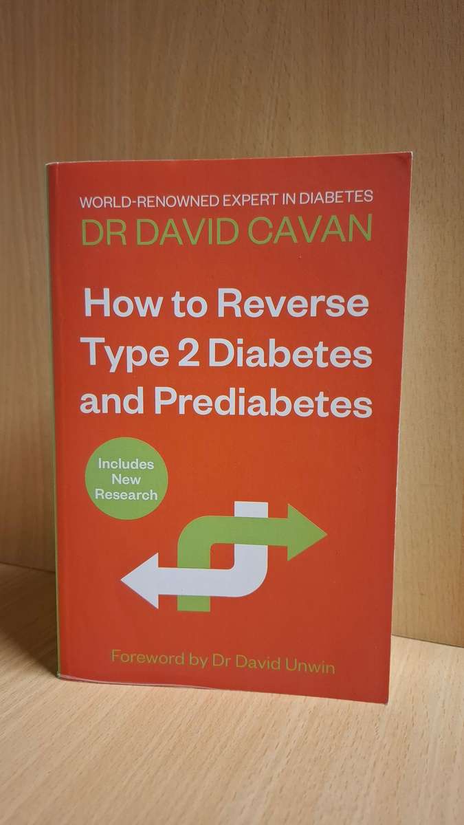 How to Reverse Type 2 Diabetes and Prediabetes : Dr David Cavan (Paperback)