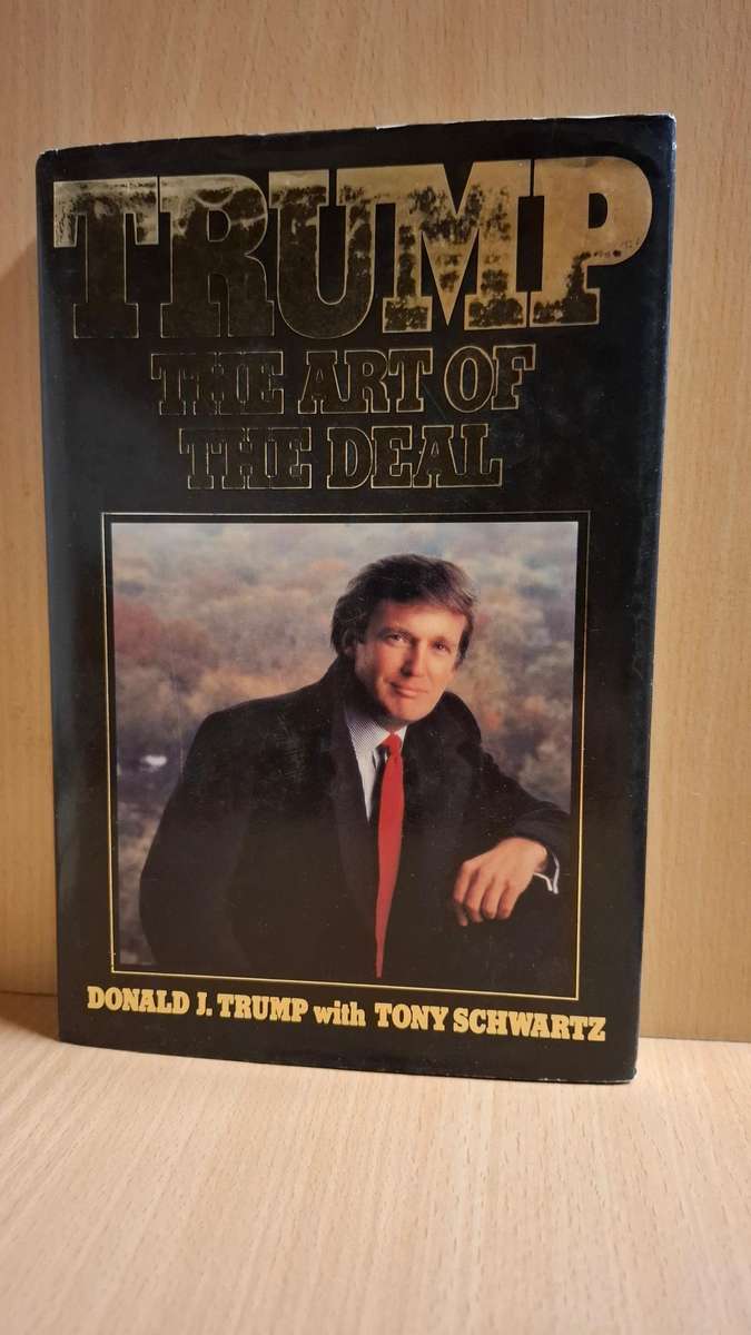 Trump - The Art of The Deal : Donald J. Trump with Tony Schwartz  (Hardcover)