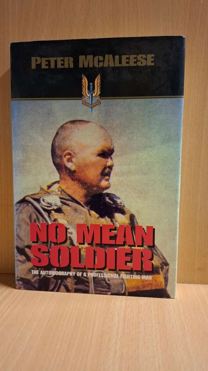No Mean Soldier : Peter McAleese  (Hardcover)