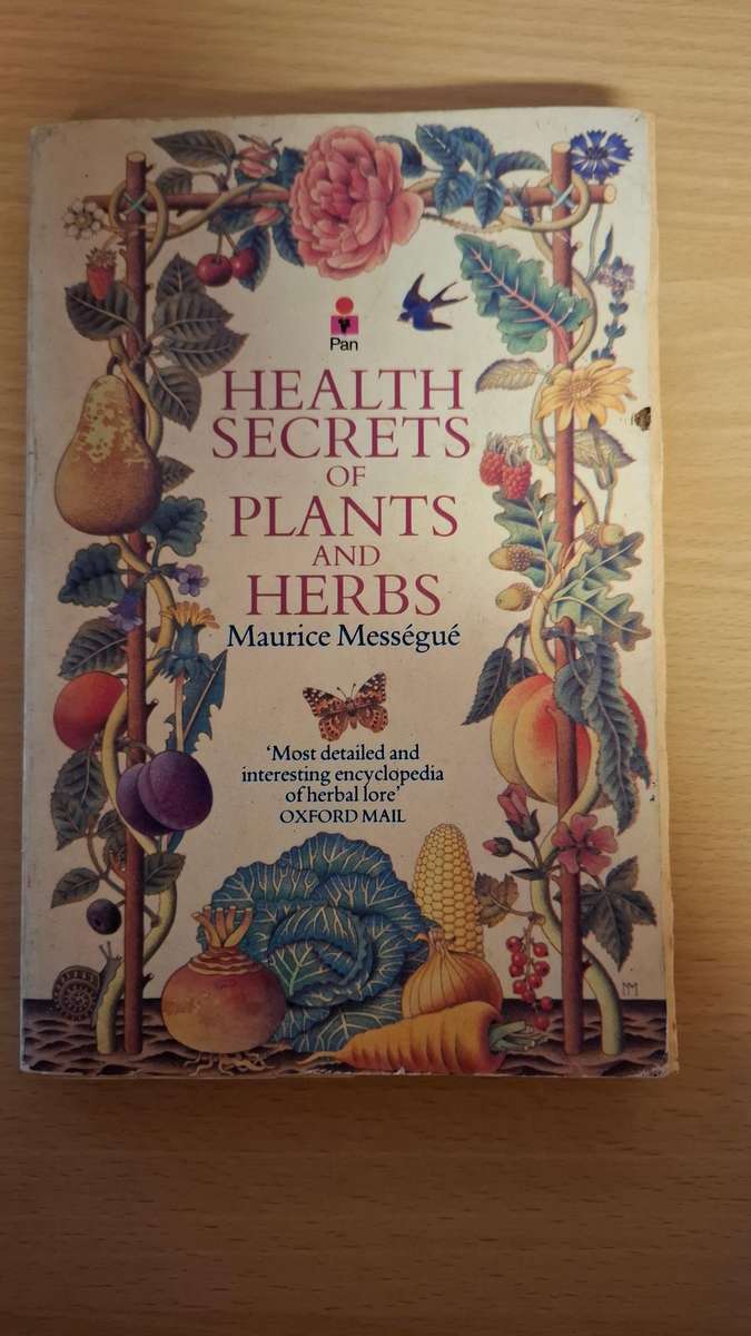 Health Secrets of Plants and Herbs : Maurice Messegue  (Paperback)