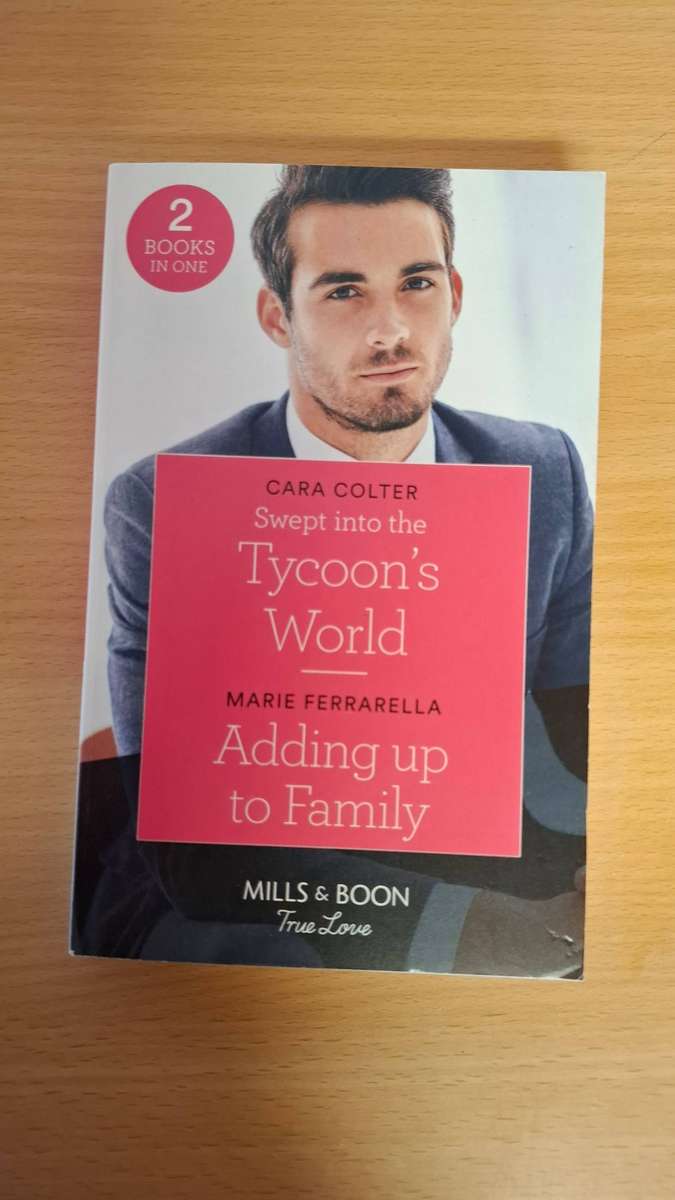Mills & Boon - Swept into the Tycoon`s World/Adding up to Family: Marie Ferrarella