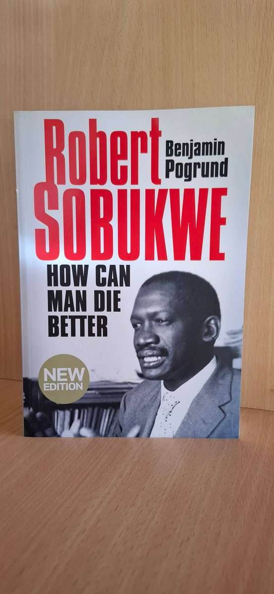 How Can Man Die Better - The Life of Robert Sobukwe  (Paperback)