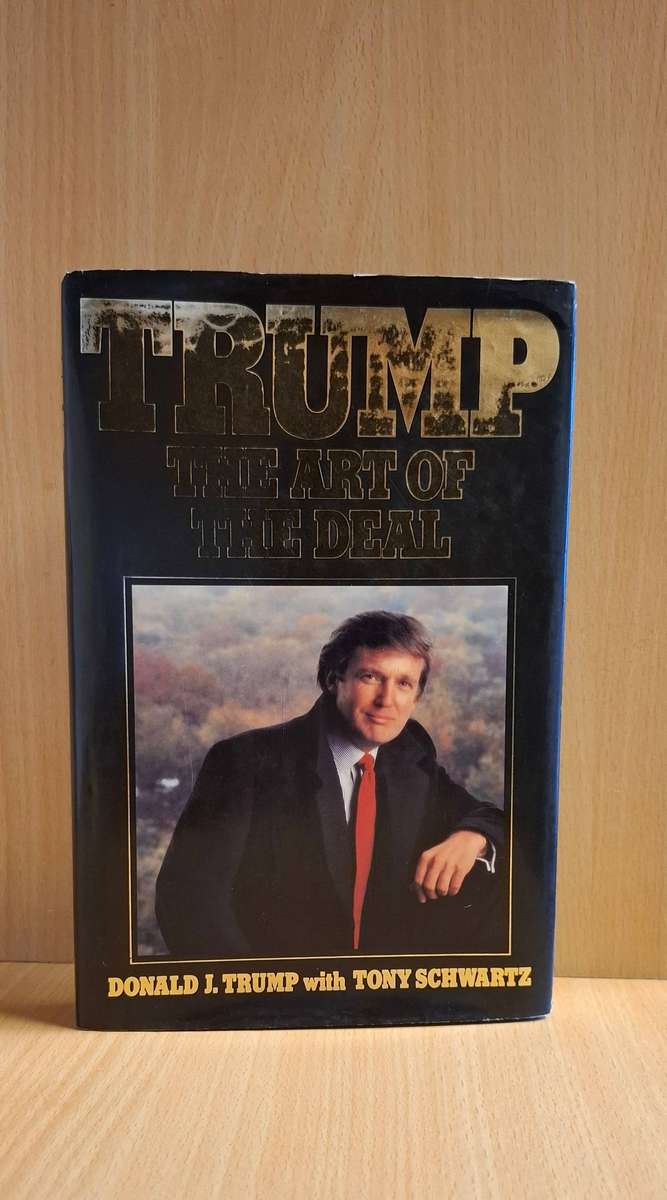 Trump - The Art of The Deal : Donald J. Trump with Tony Schwartz  (Hardcover)