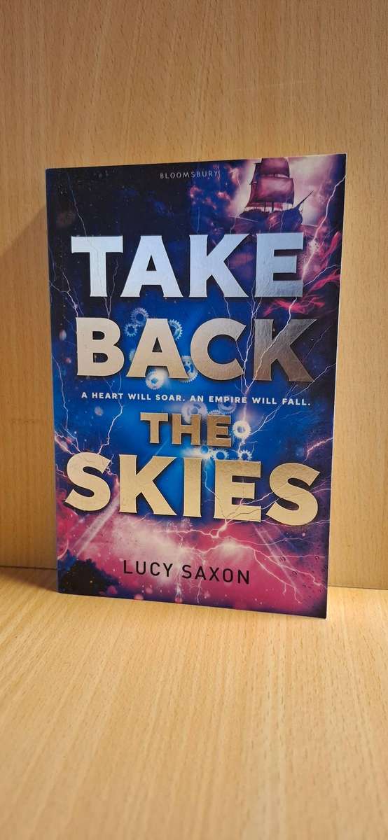 Take Back the Skies : Lucy Saxon  (Paperback)