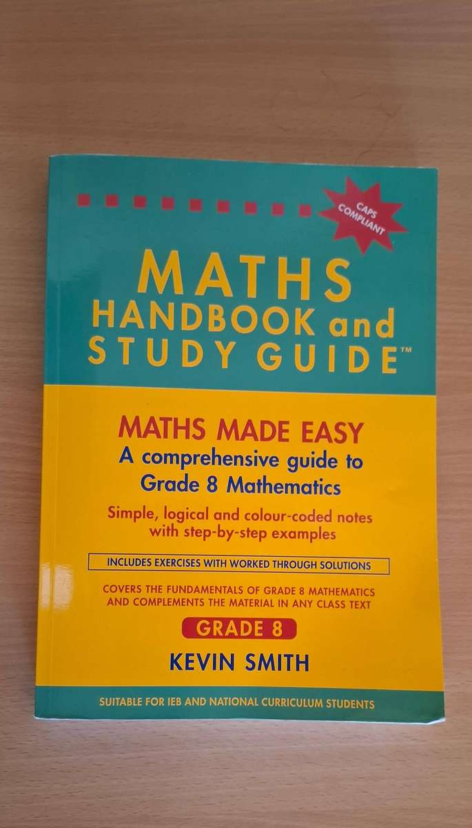 Maths Handbook and Study Guide - Grade 8 : Kevin Smith