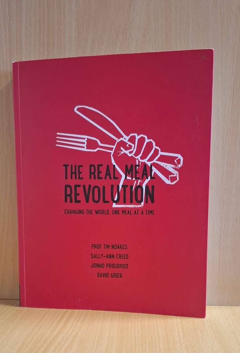 The Real Meal Revolution - Changing the World One Meal at a Time (Paperback)