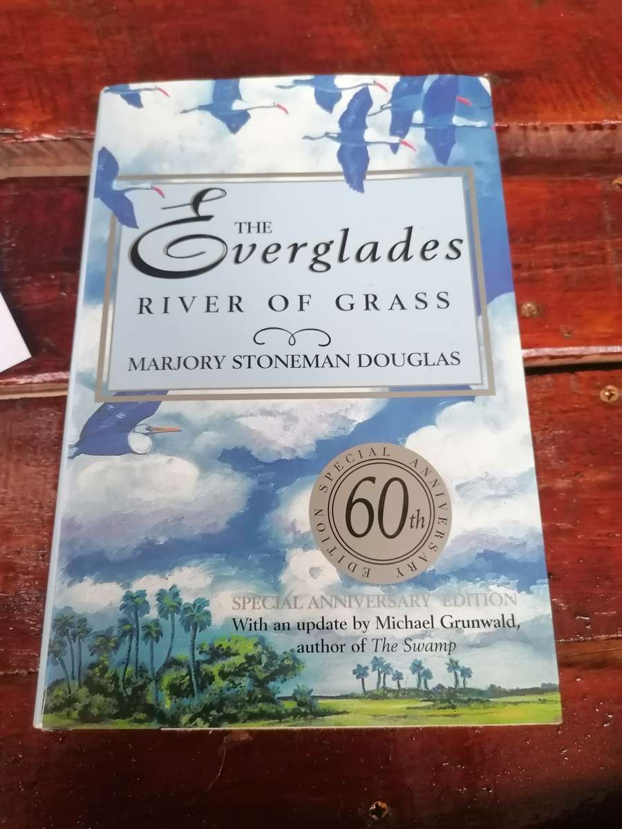 The Everglades: River of Grass Book by Marjory Stoneman Douglas