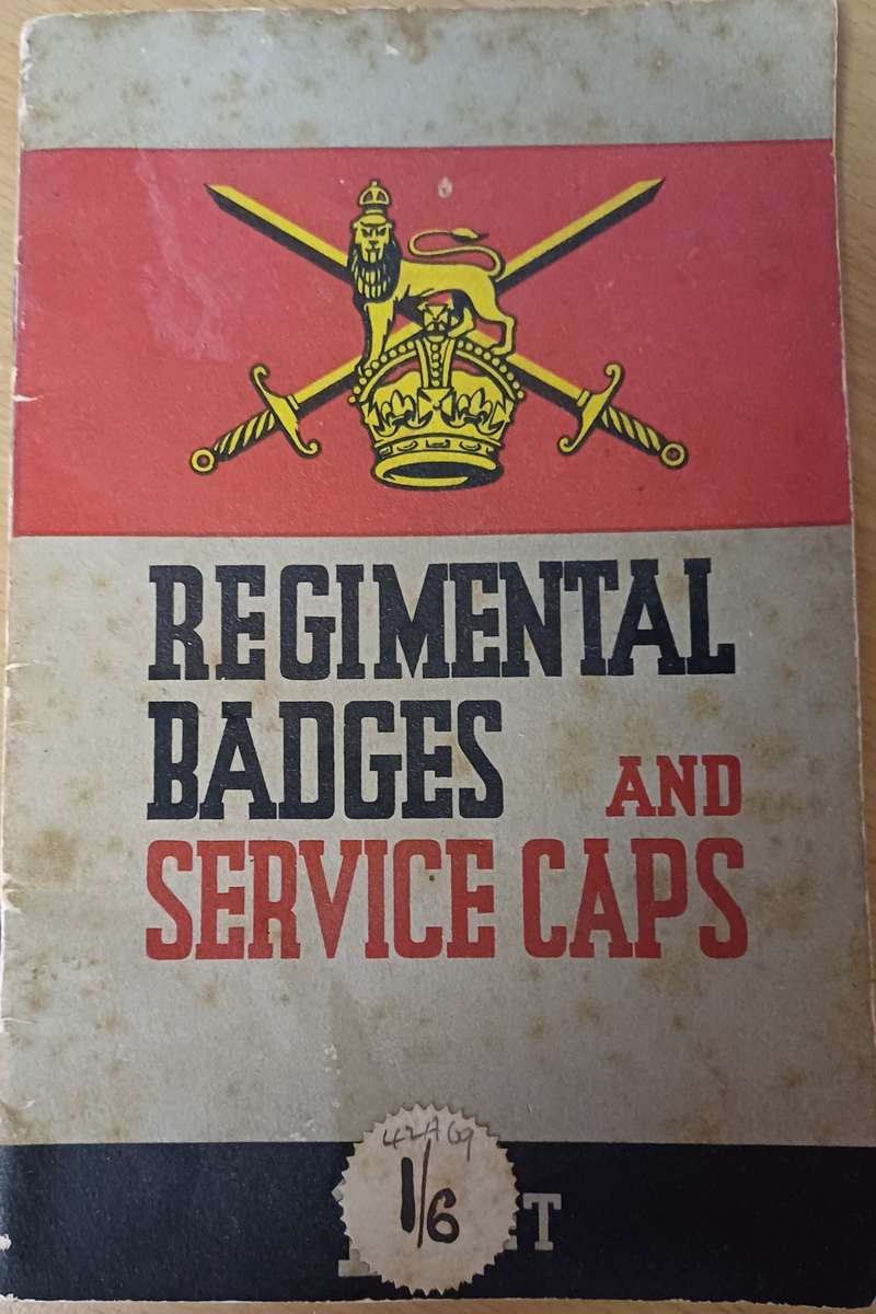 Regimental Badges and Service. Caps (badges and side caps of UK units.)