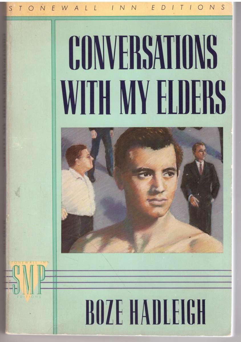 Conversations With My Elders - Boze Hadleigh