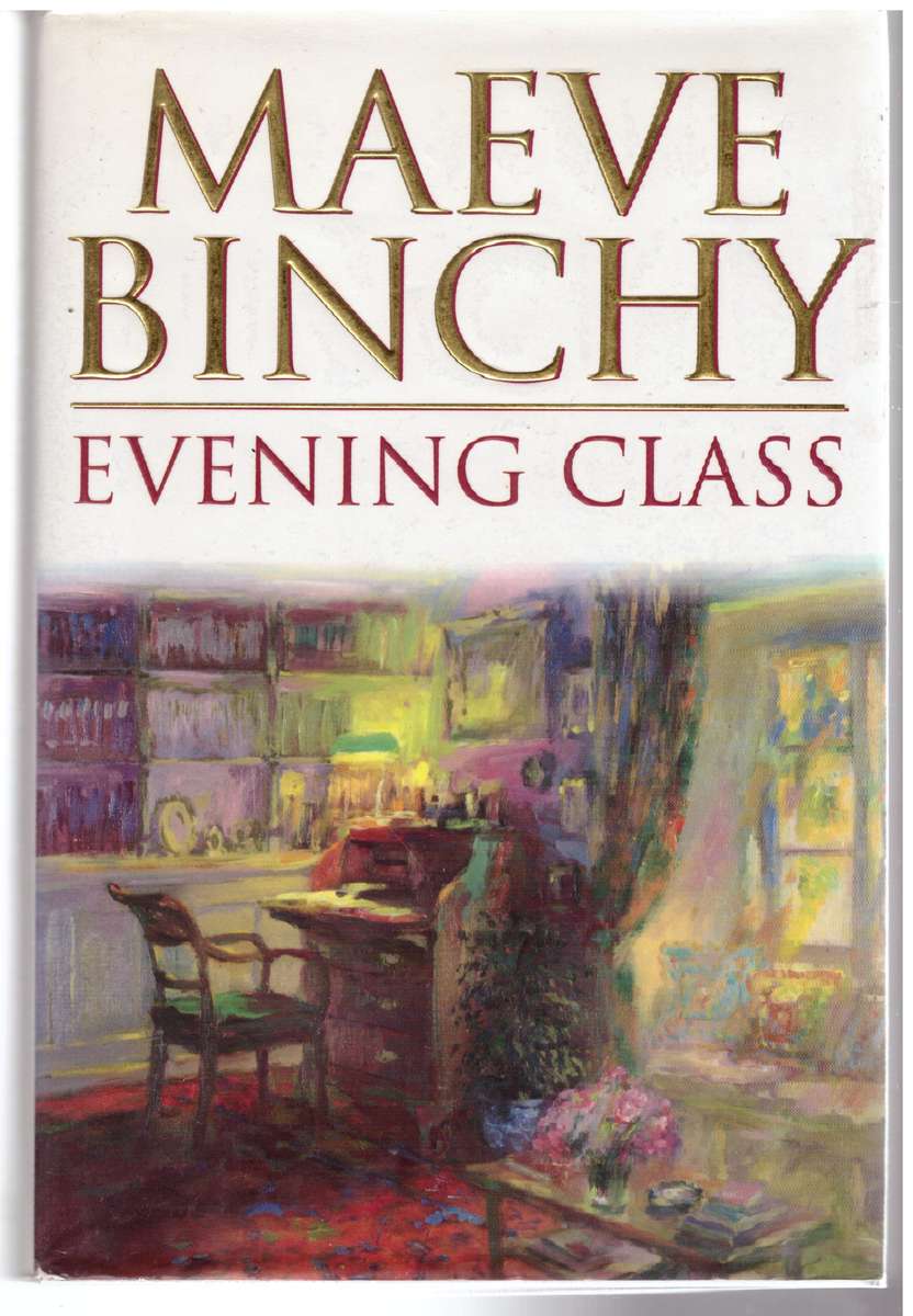 Evening Class  --  Maeve Binchy