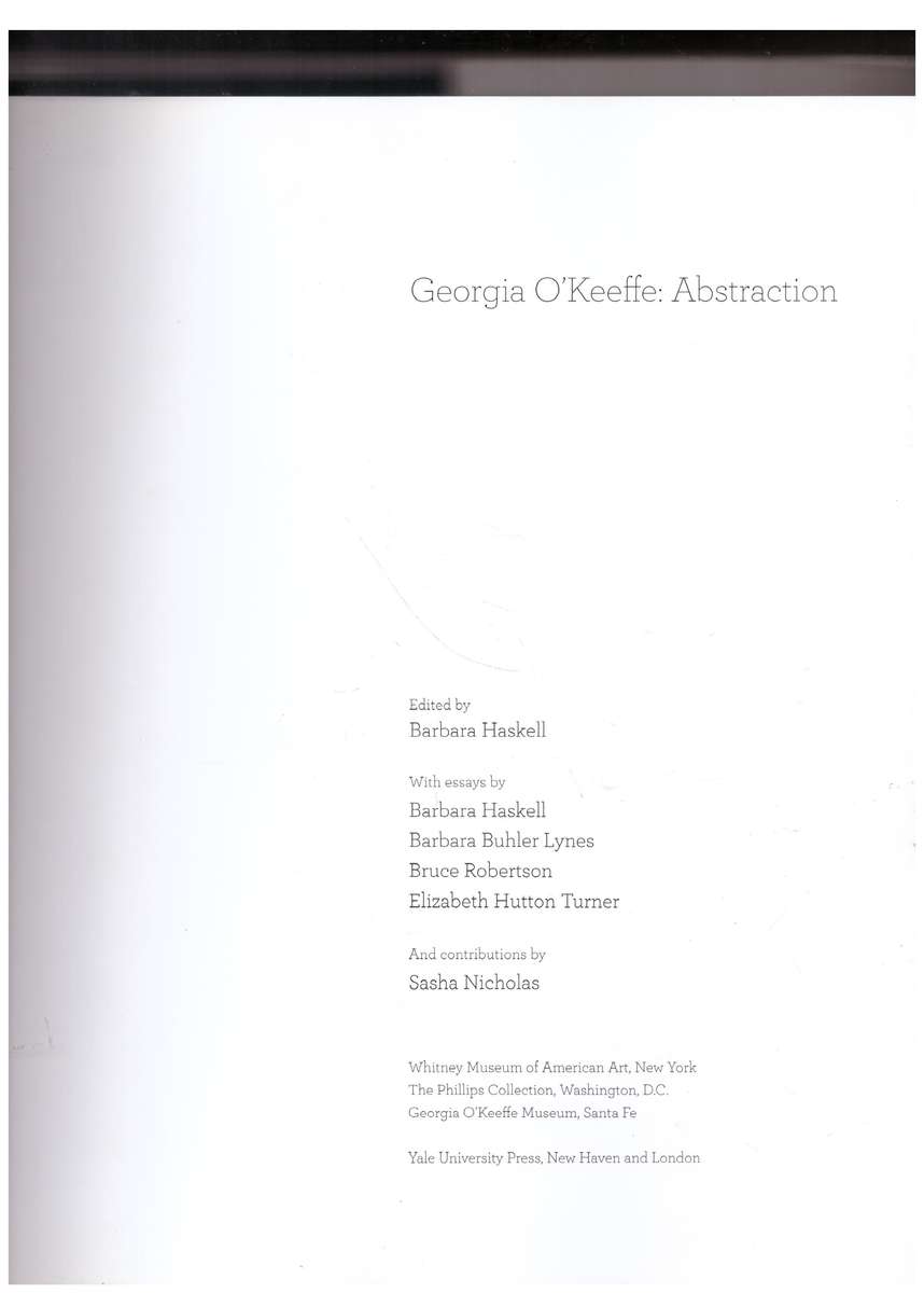 Georgia O'Keeffe: Abstraction -- Barbara Haskell (Editor)