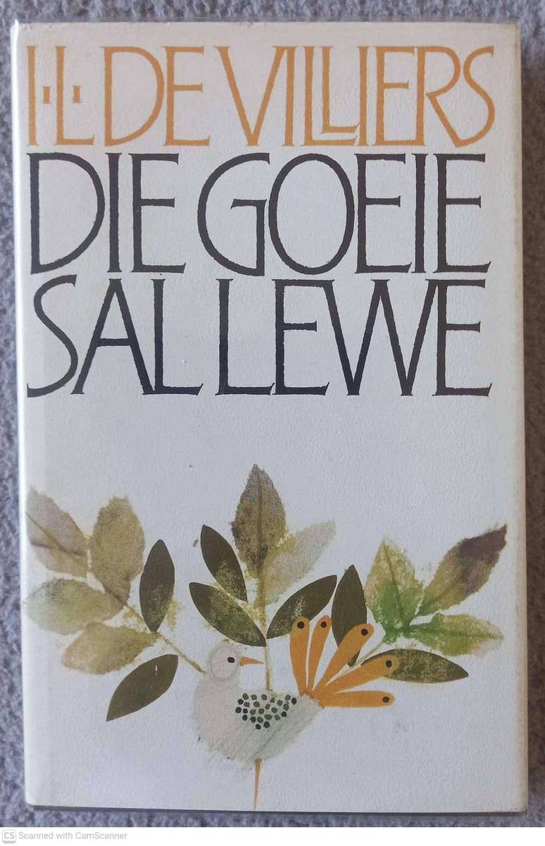Die Goeie sal lewe -- I. L. De Villiers