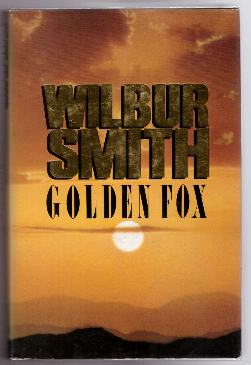 Golden Fox -- Wilbur Smith