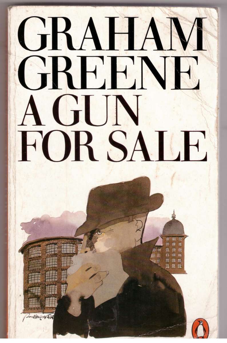 A Gun For Sale - Graham Greene