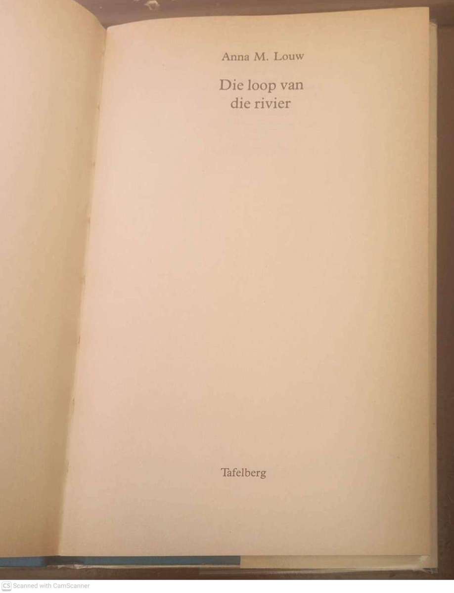 Die Loop van die rivier -- Anna M. Louw * 1ste Uitgawe *