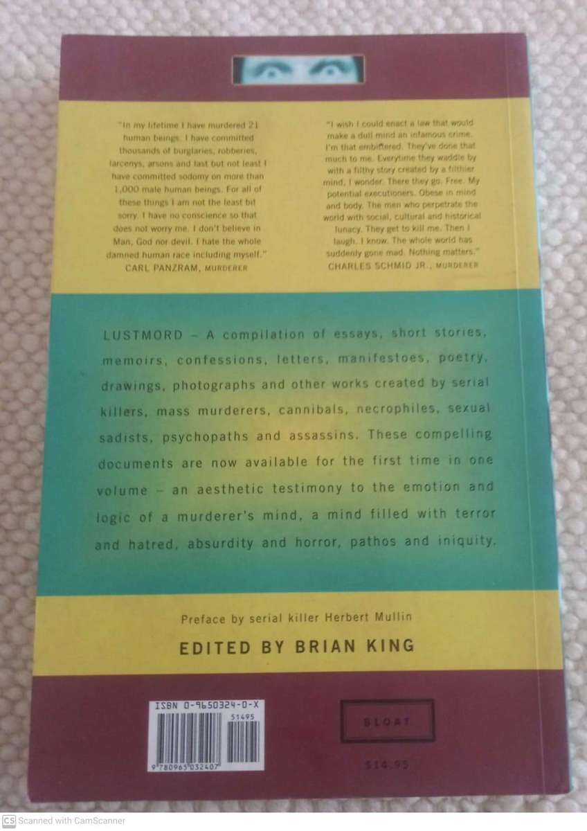 Lustmord: The Writings and Artifacts of Murderers -- Brian King [Editor]