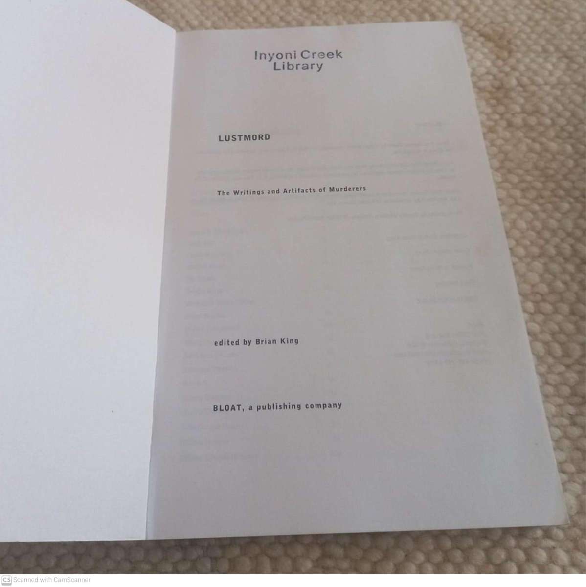 Lustmord: The Writings and Artifacts of Murderers -- Brian King [Editor]