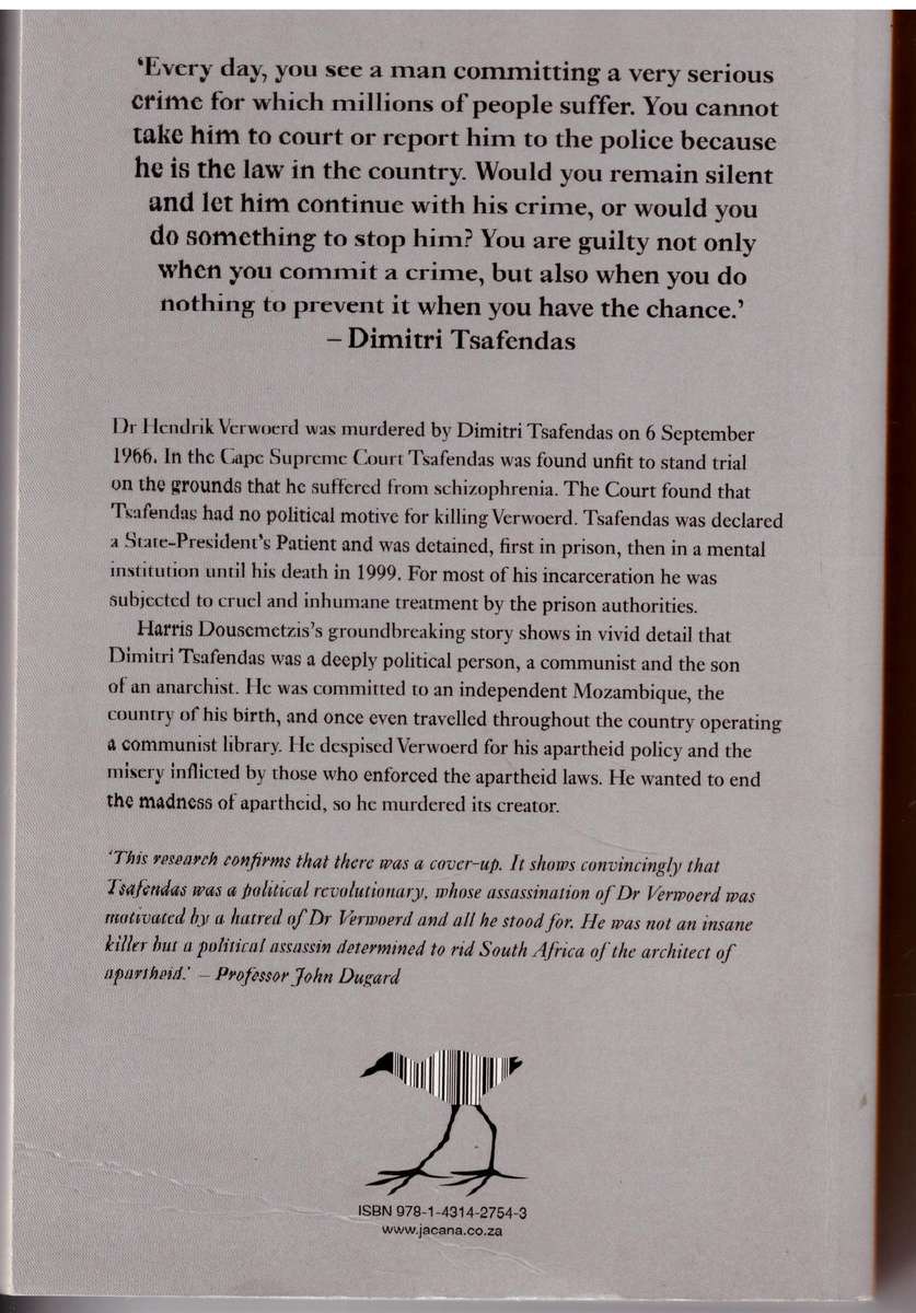 The Man who Killed Apartheid: The Life of Dimitri Tsafendas - Harris Dousemetzis