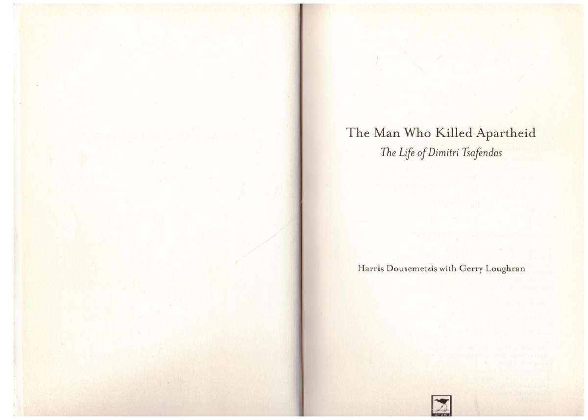 The Man who Killed Apartheid: The Life of Dimitri Tsafendas - Harris Dousemetzis