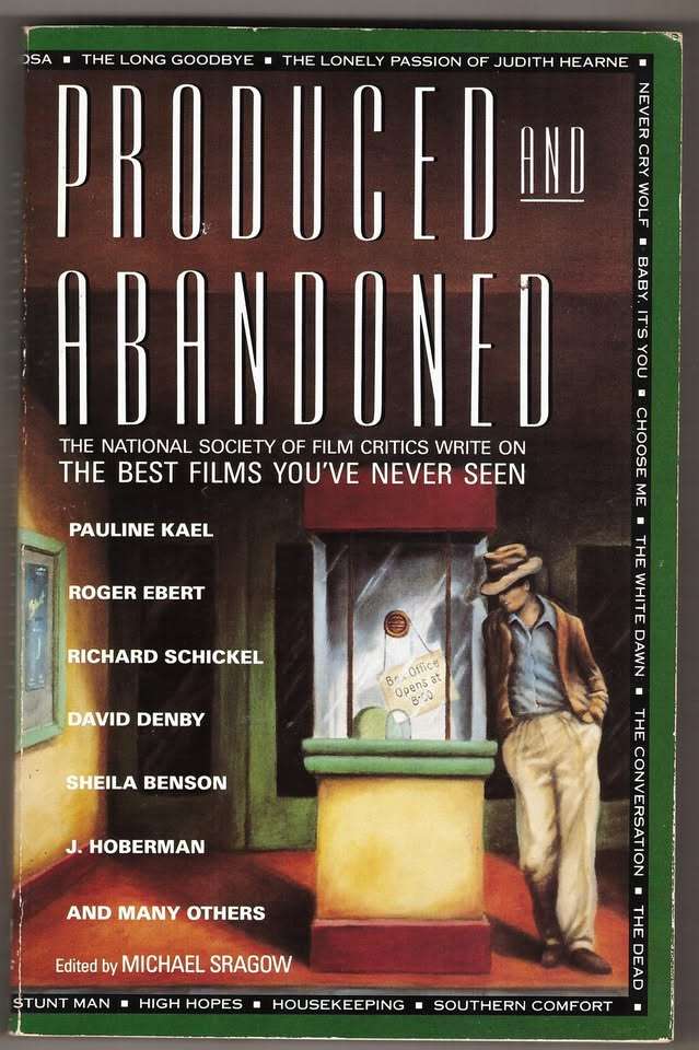 Produced and Abandoned: The Best Films You'Ve Never Seen -- Michael Sragow
