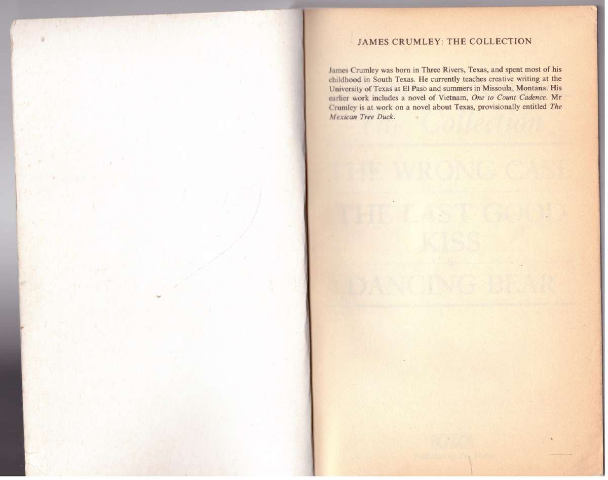 James Crumley - the collection: "Wrong Case", "Last Good Kiss" and "Dancing Bear"