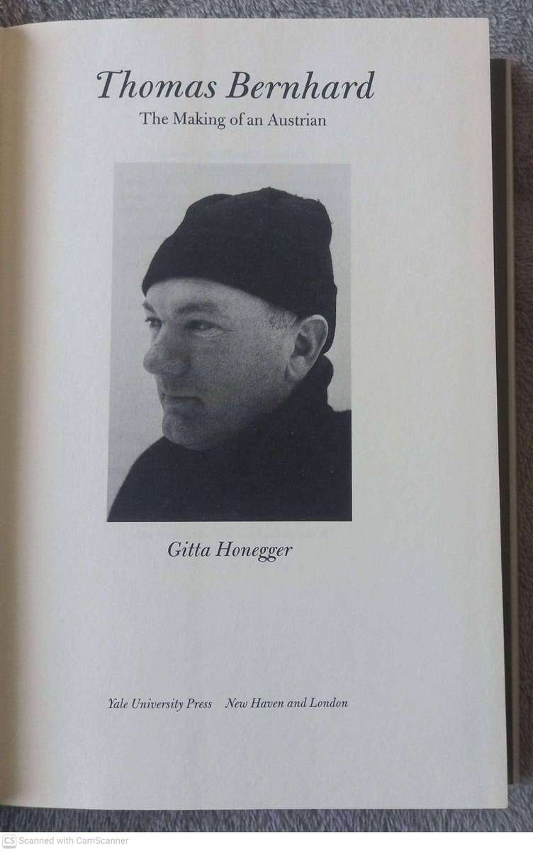 Thomas Bernhard: The Making of an Austrian -- Gitta Honeg