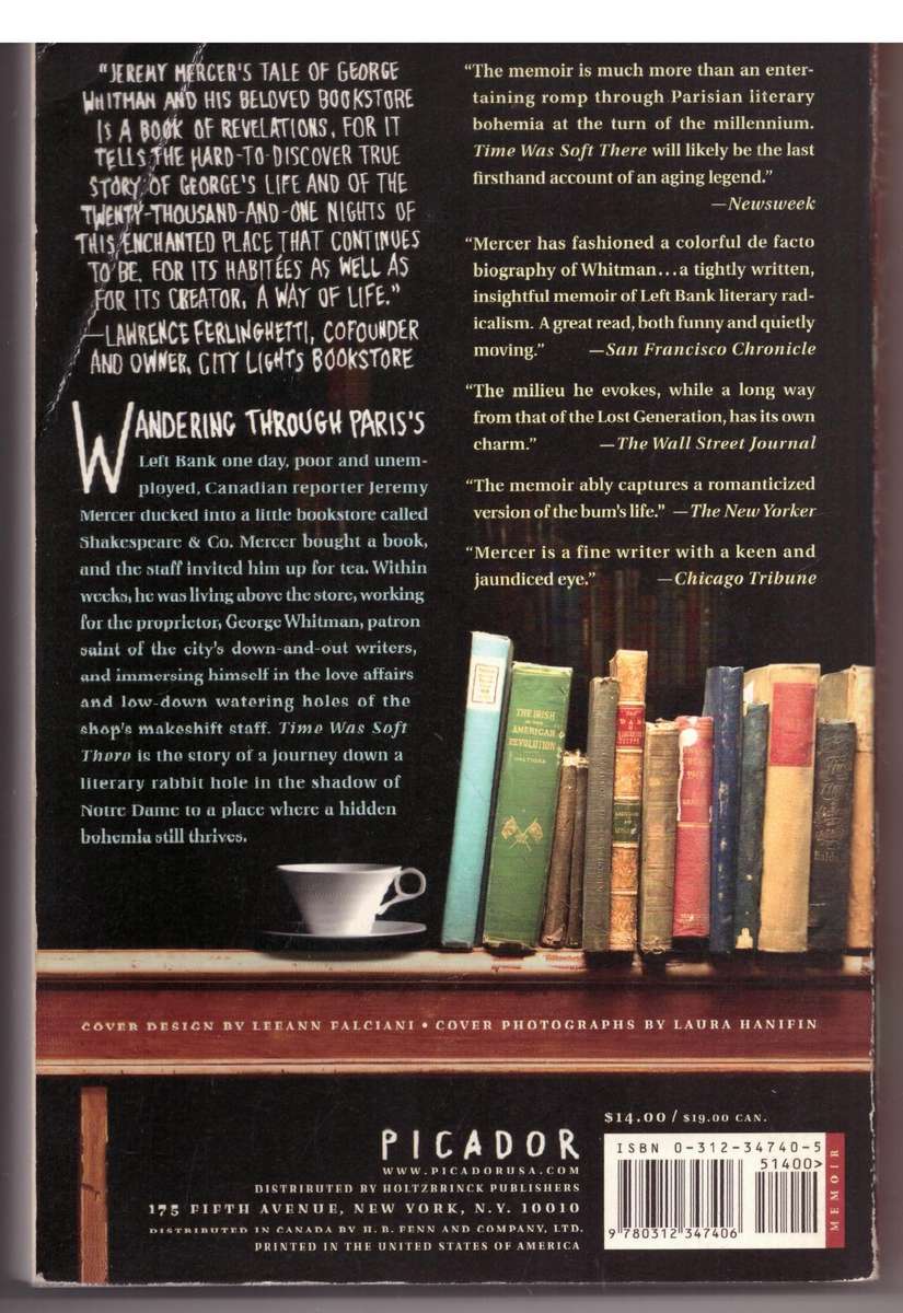 Time Was Soft There: A Paris Sojourn at Shakespeare & Co. - Jeremy Mercer