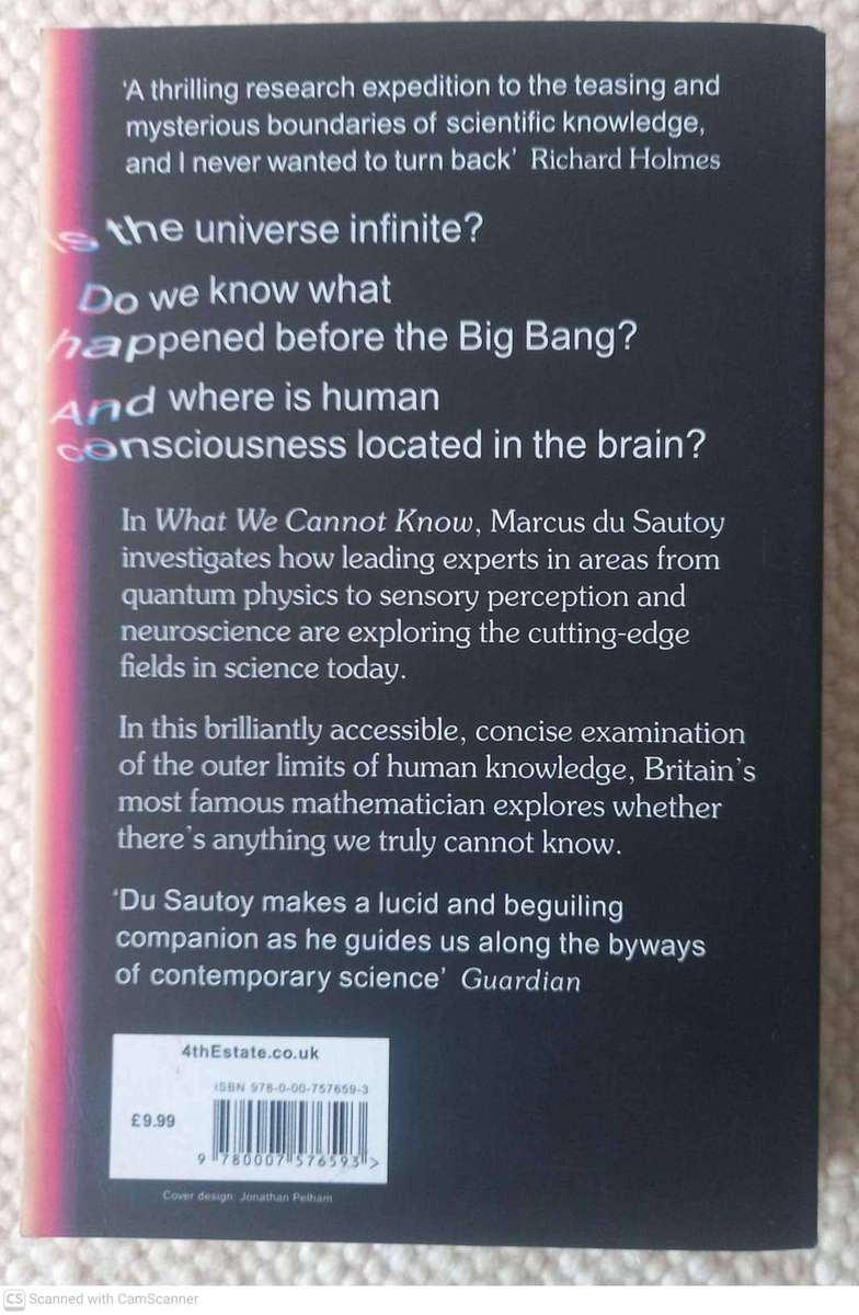 What We Cannot Know: From consciousness to the cosmos -- Marcus du Sautoy