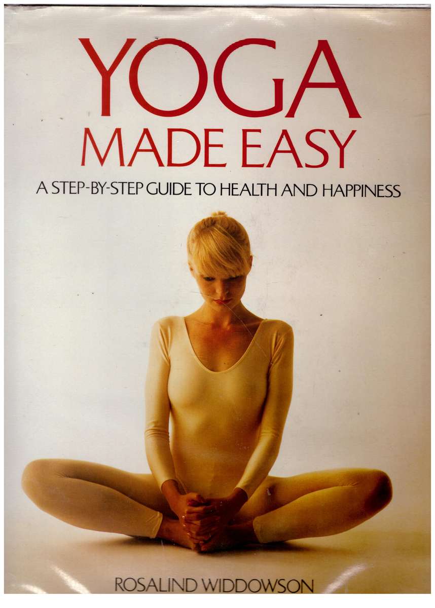 Yoga Made Easy -- Rosalind Widdowson