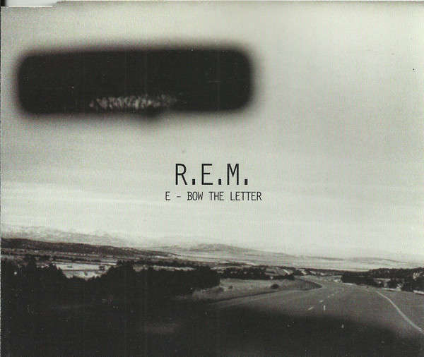 CD - R.E.M.  E-Bow The Letter (Single)