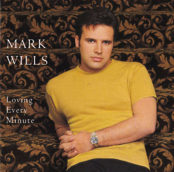 CD - Mark Wills - Loving Every Minute
