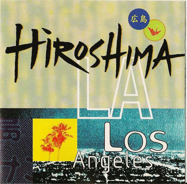 CD - Hiroshima - L.A.