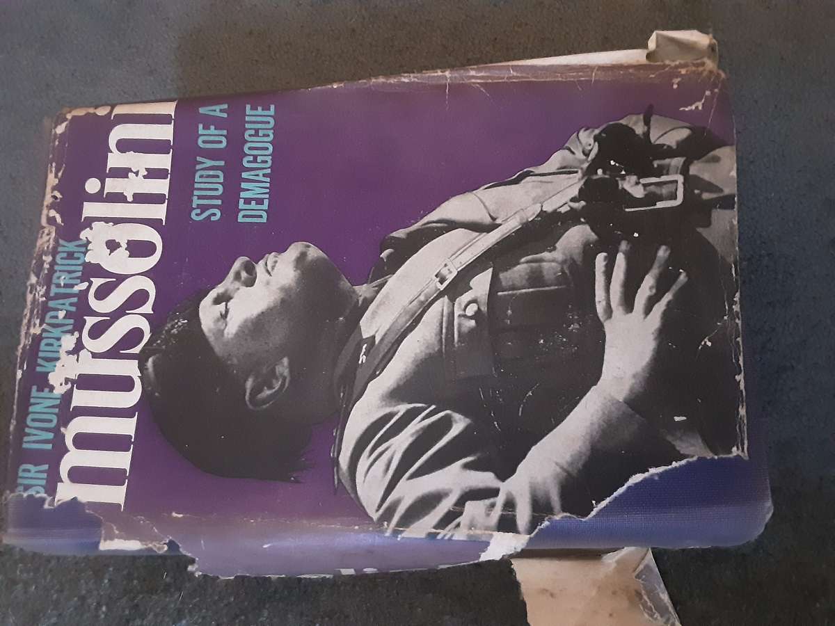 Mussolini - Study of a Demagogue By: Sir Ivone Kirkpatrick