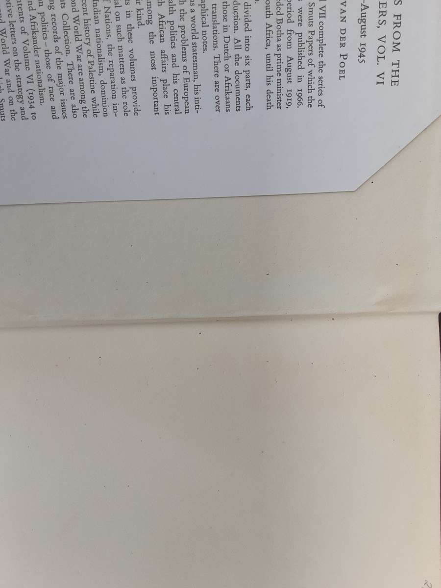 Selections from Smuts Papers 6 volumes 1,3,4,5,6,7 (vol 2 missing) edited by Hancock & VA Der Poel