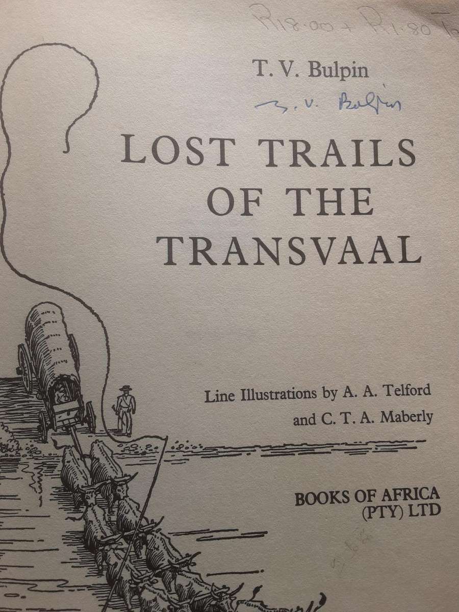 Lost Trails of the Transvaal by T V Bulpin **Signed Copy**