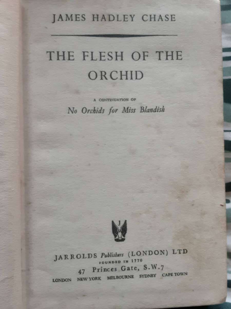 The Flesh of the Orchid by James Hadley Chase