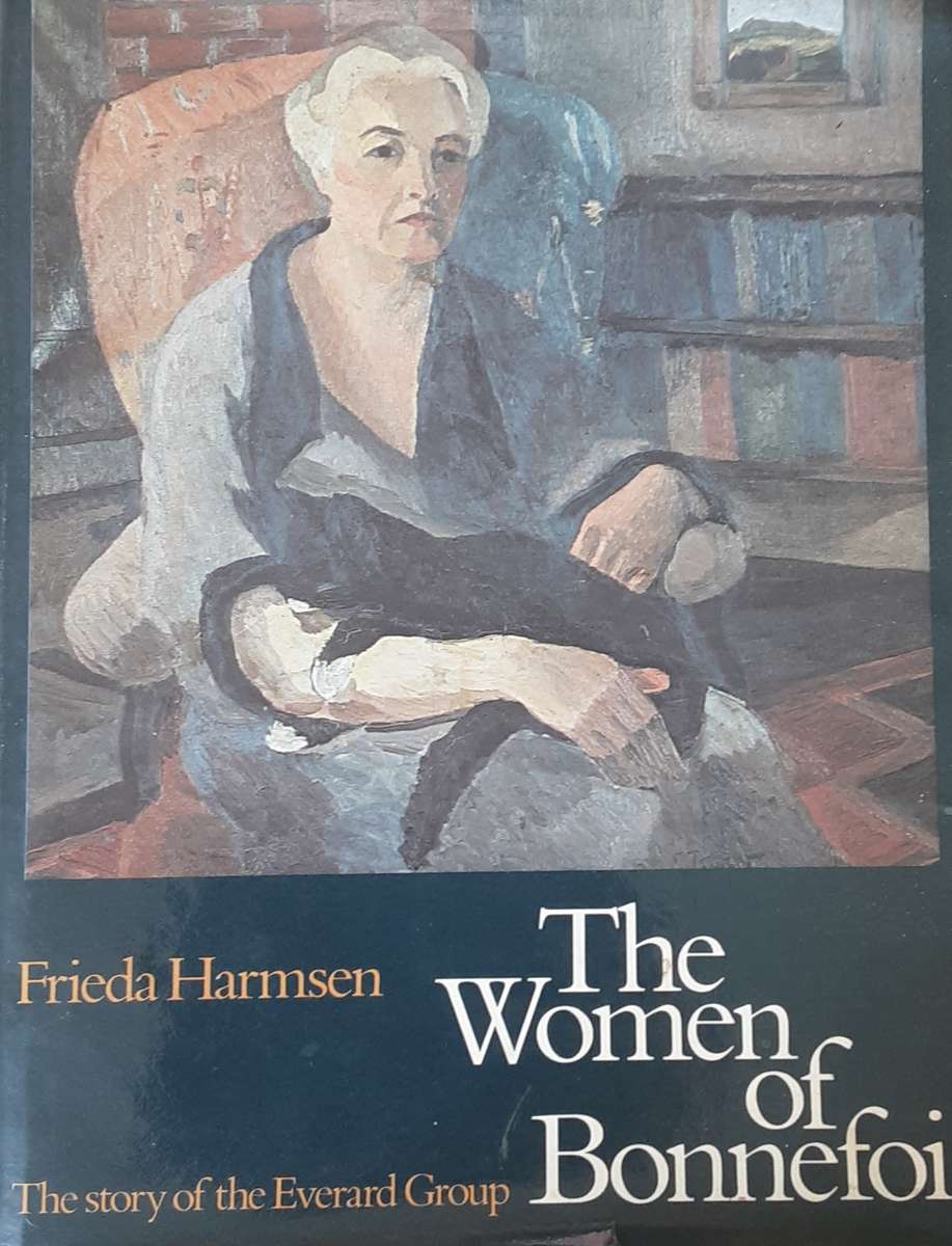 The Women of Bonnefoi, The Story of the Everard Group by Frieda Harmsen **SIGNED COPY**
