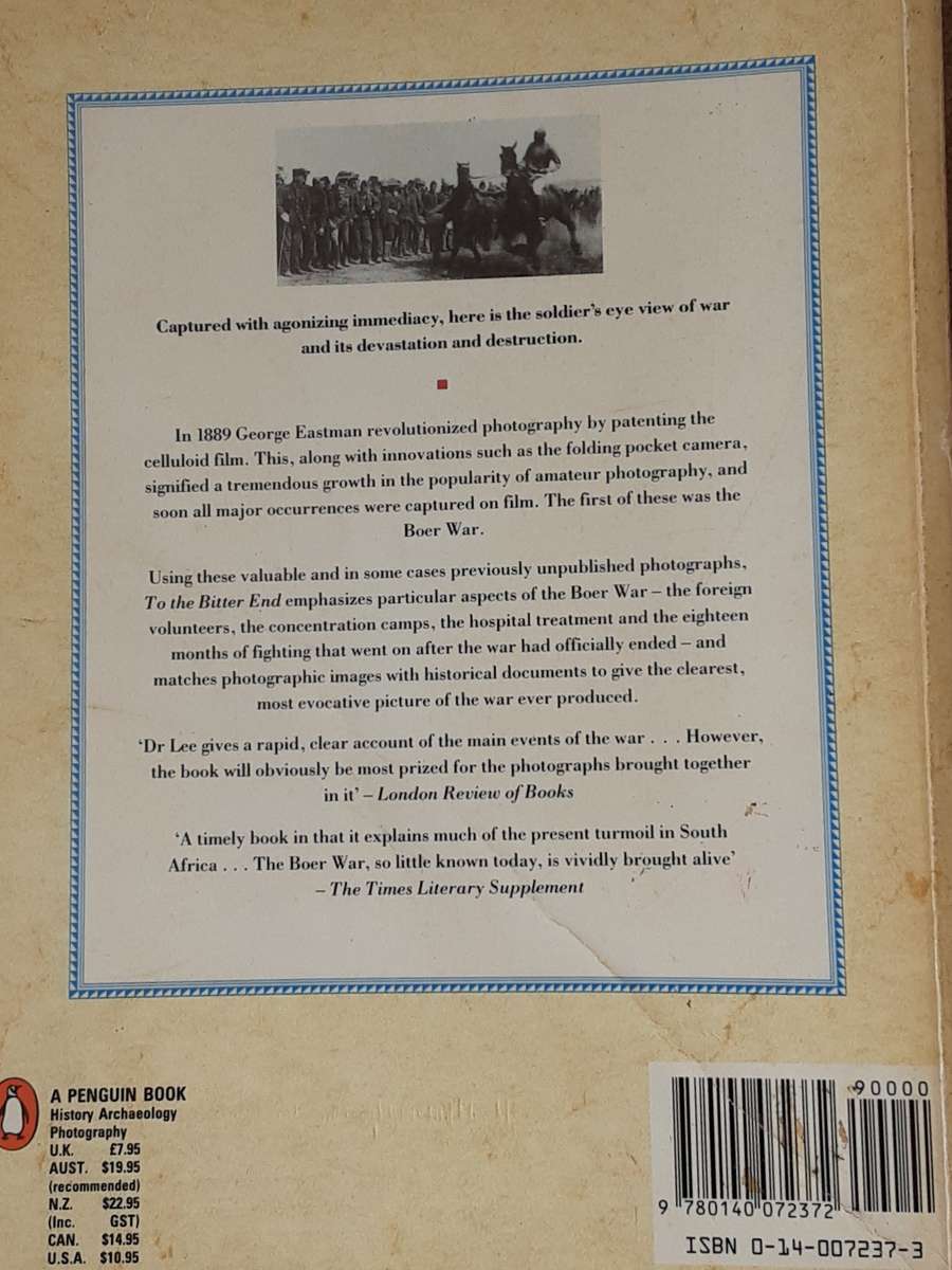 To The Bitter End Photographic History of the Boer War 1899 1902 by Emanoel Lee