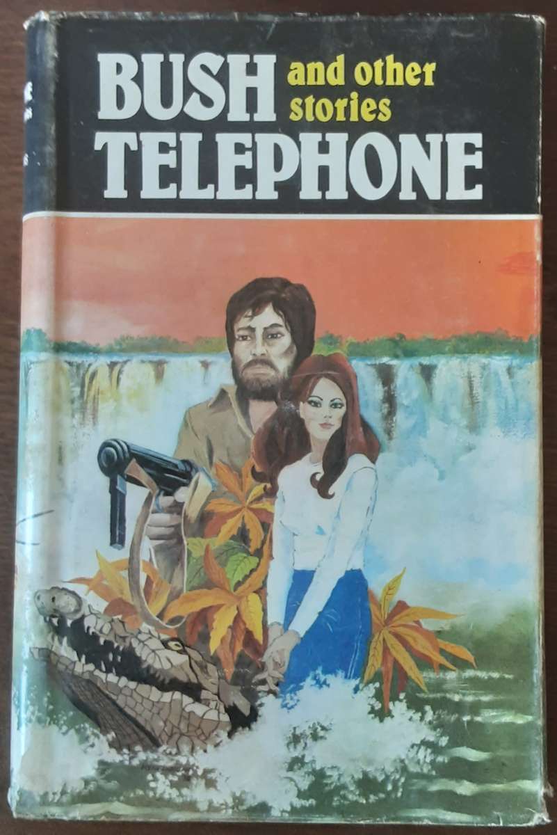 Bush Telephone and other stories by Rhodesians